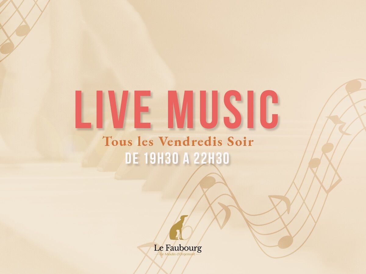 banniere live music faubourg vendredis soir uai - Le Moulin d'Orgemont